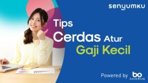 5 Cara Mengatur Keuangan Pribadi Agar Gaji Tidak Habis di Tengah Bulan